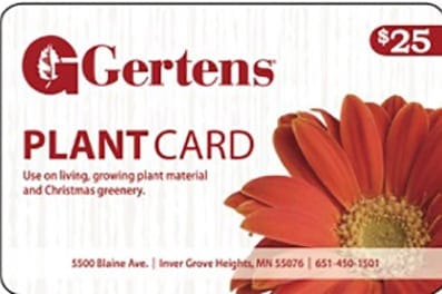 Gertens Plant Card - $25